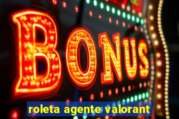 roleta agente valorant